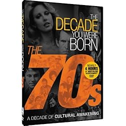 The Decade You Were Born - 1970s