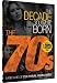 The Decade You Were Born - 1970s