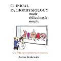 Pathophysiology Made Ridiculously Simple [With CD-ROM]