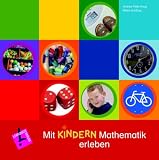 Mit Kindern Mathematik erleben - Andrea Peter-Koop, Meike Gr&uuml;&szlig;ing