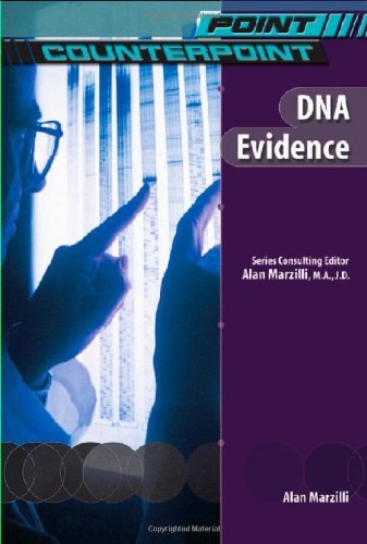DNA Evidence (Point/Counterpoint)