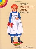 Little Pioneer Girl Paper Doll (Dover Little Activity Books Paper Dolls)