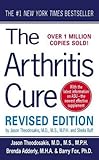 The Arthritis Cure: The Medical Miracle That Can Halt, Reverse, And May Even Cure Osteoarthritis