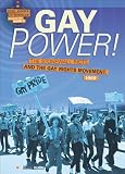 Gay Power!: The Stonewall Riots and the Gay Rights Movement, 1969 (Civil Rights Struggles Around the World)