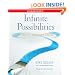 Infinite Possibilities: The Art of Living your Dreams