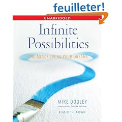Infinite Possibilities: The Art of Living Your Dreams