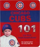  : Chicago Cubs 101 - My First Book