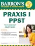 Barron's PRAXIS I/PPST