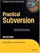 Practical Subversion, Second Edition (Expert's Voice in Open Source)