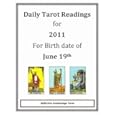 Daily Tarot Readings for 2011: Birth Date June 19th (Daily Tarot Readings 2011) Reflective Awakenings