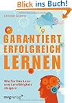 Garantiert erfolgreich lernen: Wie Si...