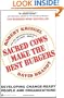Sacred Cows Make the Best Burgers: Developing Change-Driving People and Organizations