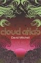 Cloud Atlas: A Novel