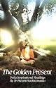 The Golden Present: Daily Inspriational Readings by Sri Swami Satchidananda
