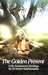 The Golden Present: Daily Inspriational Readings by Sri Swami Satchidananda
