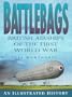 Battlebags: British Airships of the First World War an Illustrated History