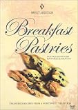 Sweet Addition - Breakfast Pastries w/ Danielle Myxter