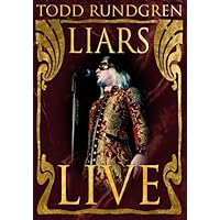 Todd Rundgren - Liars Live (2004)