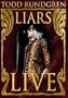 Todd Rundgren - Liars Live