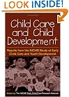 Child Care and Child Development: Results from the NICHD Study of Early Child Care and Youth Development
