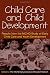 Child Care and Child Development: Results from the NICHD Study of Early Child Care and Youth Development