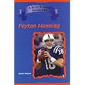 Peyton Manning: Indianapolis Colts Star Quarterback (Blue Banner Biographies) (Blue Banner Biographies) book cover