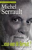 ... Vous avez dit Serrault ?