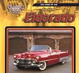 Books : The Story Of The Cadillac Eldorado (Classic Cars)