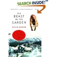 The Beast in the Garden: The True Story of a Predator's Deadly Return to Suburban America by David Baron