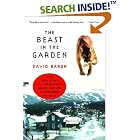 Click here to buy The Beast in the Garden: The True Story of a Predator's Deadly Return to Suburban America by  David Baron.