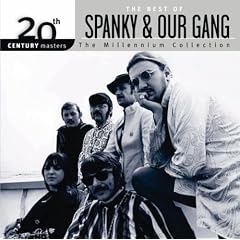 The Best of Spanky & Our Gang: 20th Century Masters - The Millennium Collection