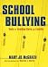Book School Bullying: Tools for Avoiding Harm and Liability