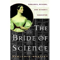 The Bride of Science: Romance, Reason, and Byron's Daughter