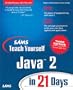 Sam's Teach Yourself Java 2 in 21 Days