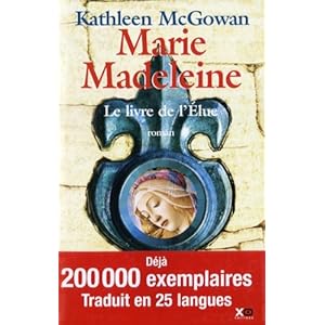 Marie-Madeleine : Le livre de l'Elue