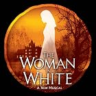 The Woman in White by Steve Rossell, Julia Graham, Tony Woollard, Richard Addison, and Andrew Lloyd Webber