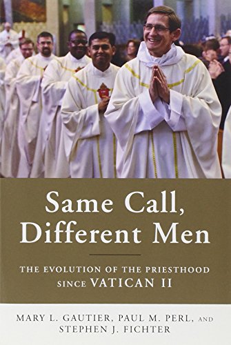 Same Call, Different Men: The Evolution of the Priesthood since Vatican II
