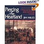 Click here to buy  Piercing the Heartland: A History and Tour Guide of the Tennessee and Kentucky Campaigns (Civil War Campaigns Series)  by Jim Miles.