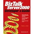 BizTalk(tm) Server Developer's Guide by Peishu Li