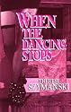 When the Dancing Stops: The First Brett Higgins Mystery (Brett Higgins Mysteries)