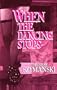 When the Dancing Stops: The First Brett Higgins Mystery (Brett Higgins Mysteries)