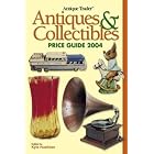 Antique Trader Antiques and Collectibles Price Guide 2004 (Antique Trader Antiques and... by Kyle Husfloen