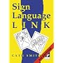 Sign Language Link; a pocket dictionary of signs