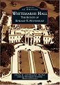 Whitemarsh Hall: The Estate of Edward T. Stotesbury (PA) (Images of America)