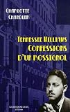 Tennessee Williams : Confessions d un rossignol