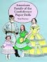 American Family of the Confederacy Paper Dolls (Dover Paper Dolls)