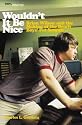 Wouldn't It Be Nice: Brian Wilson and the Making of the Beach Boys' <I>Pet Sounds</I> (The Vinyl Frontier series)