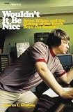 Wouldnt It Be Nice: Brian Wilson and the Making of the Beach Boys <I>Pet Sounds</I> (Vinyl Frontier series, The)