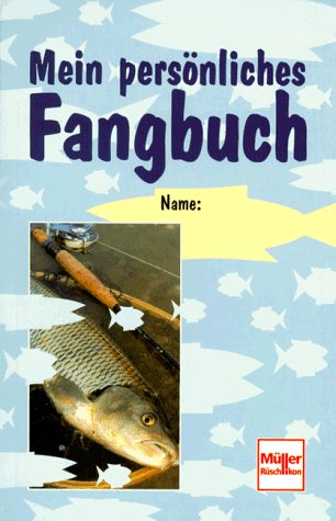 Mein pers�nliches Fangbuch