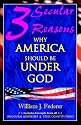 Three Secular Reasons Why America Should Be Under God